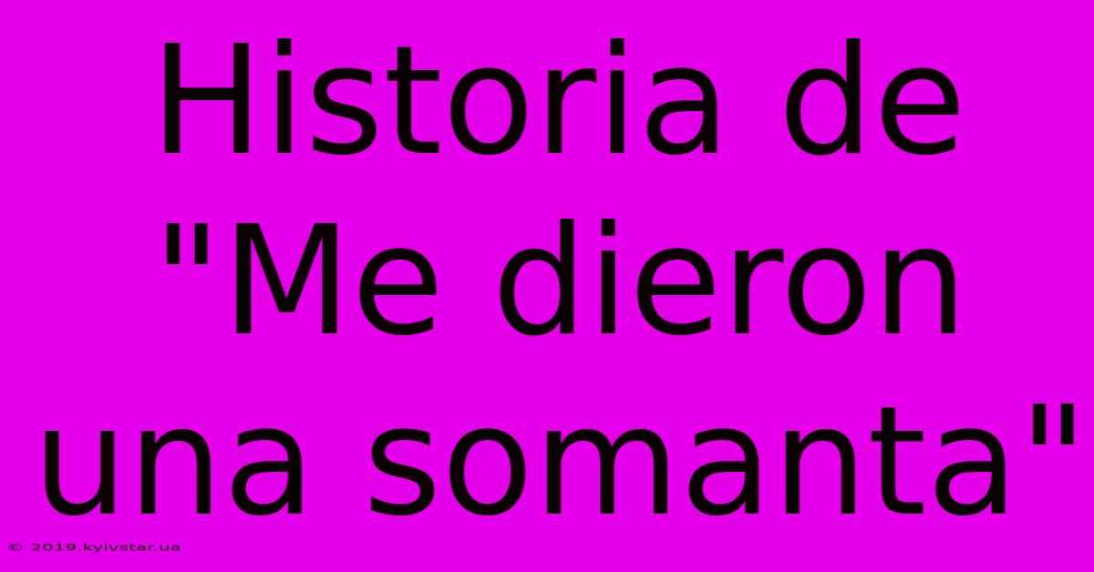 Historia De 