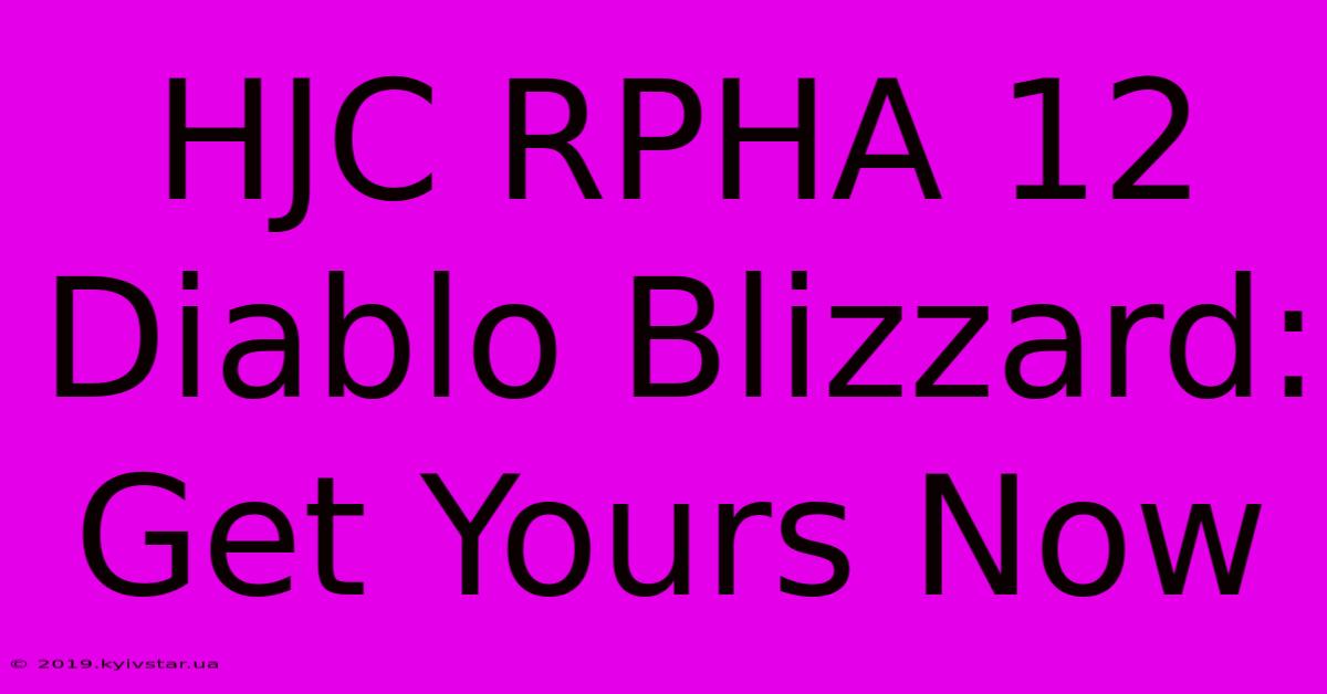 HJC RPHA 12 Diablo Blizzard: Get Yours Now