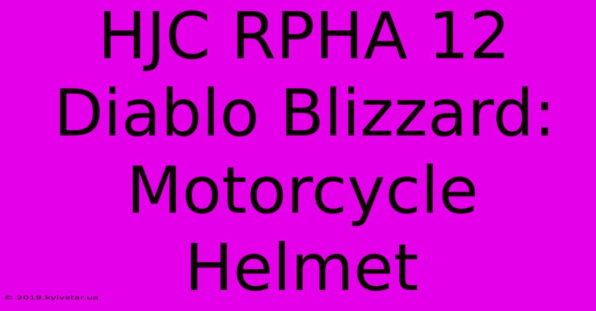 HJC RPHA 12 Diablo Blizzard: Motorcycle Helmet 