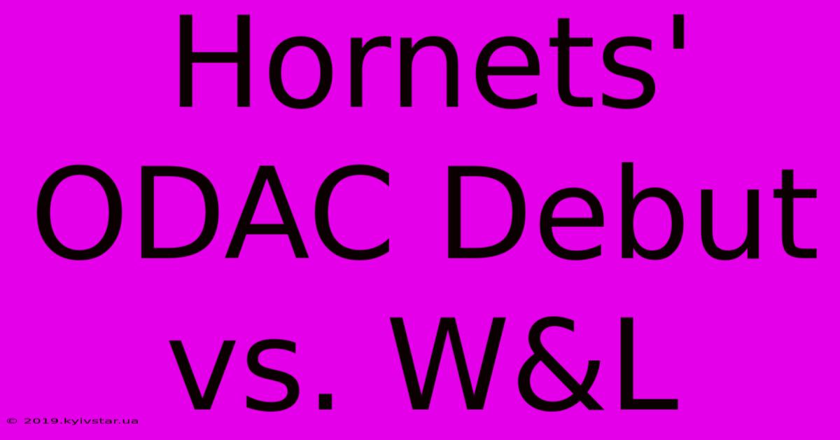 Hornets' ODAC Debut Vs. W&L