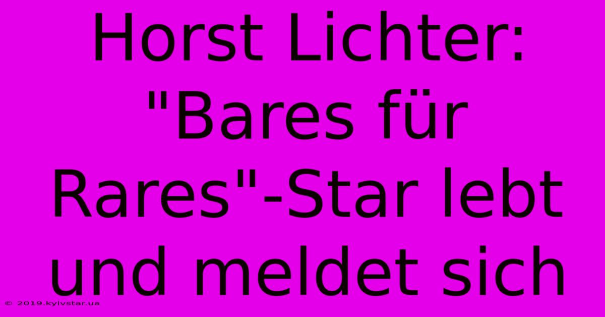 Horst Lichter: 