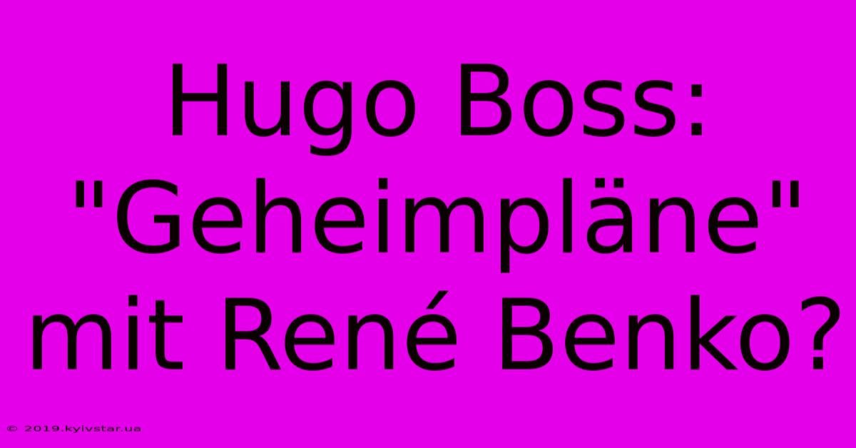 Hugo Boss: 