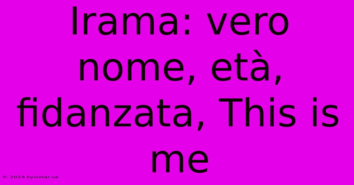 Irama: Vero Nome, Età, Fidanzata, This Is Me