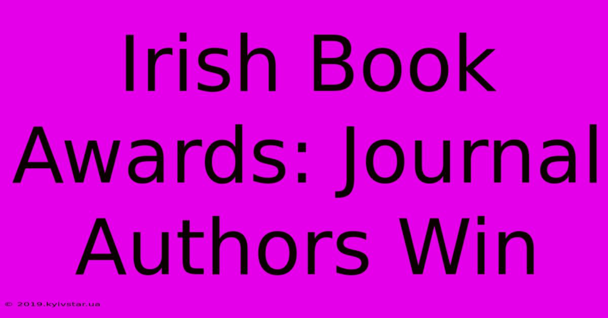 Irish Book Awards: Journal Authors Win