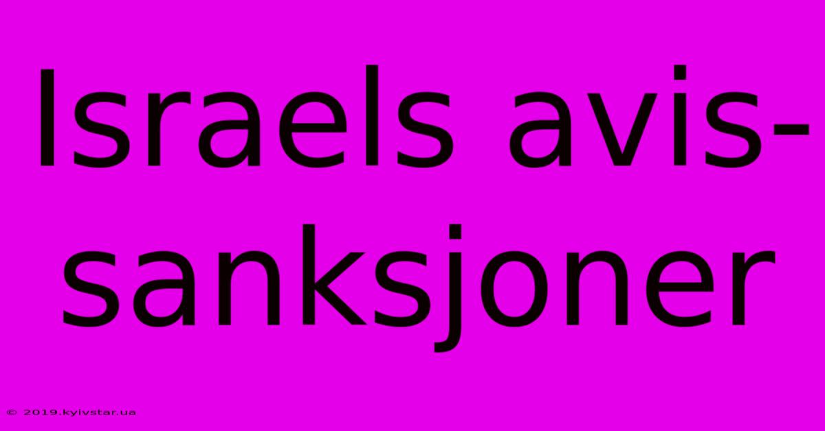 Israels Avis-sanksjoner