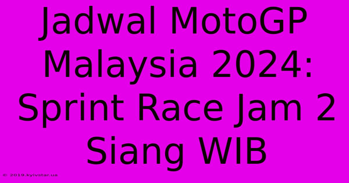 Jadwal MotoGP Malaysia 2024: Sprint Race Jam 2 Siang WIB