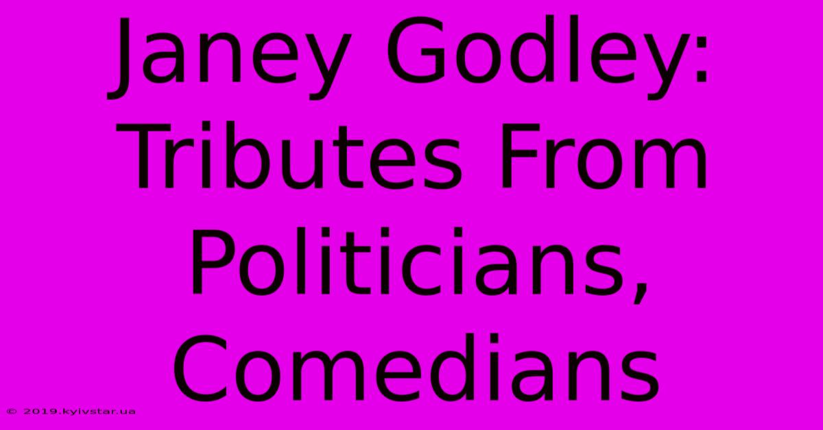 Janey Godley: Tributes From Politicians, Comedians