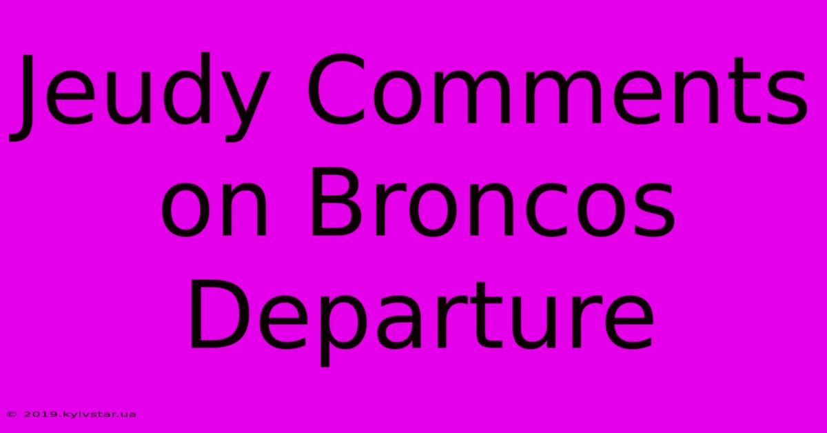 Jeudy Comments On Broncos Departure