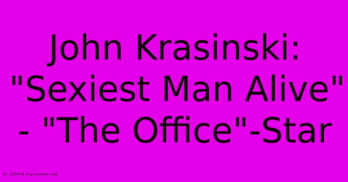 John Krasinski: 