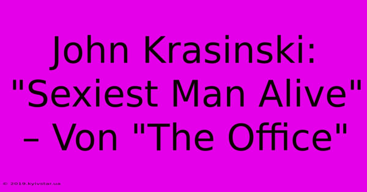 John Krasinski: 