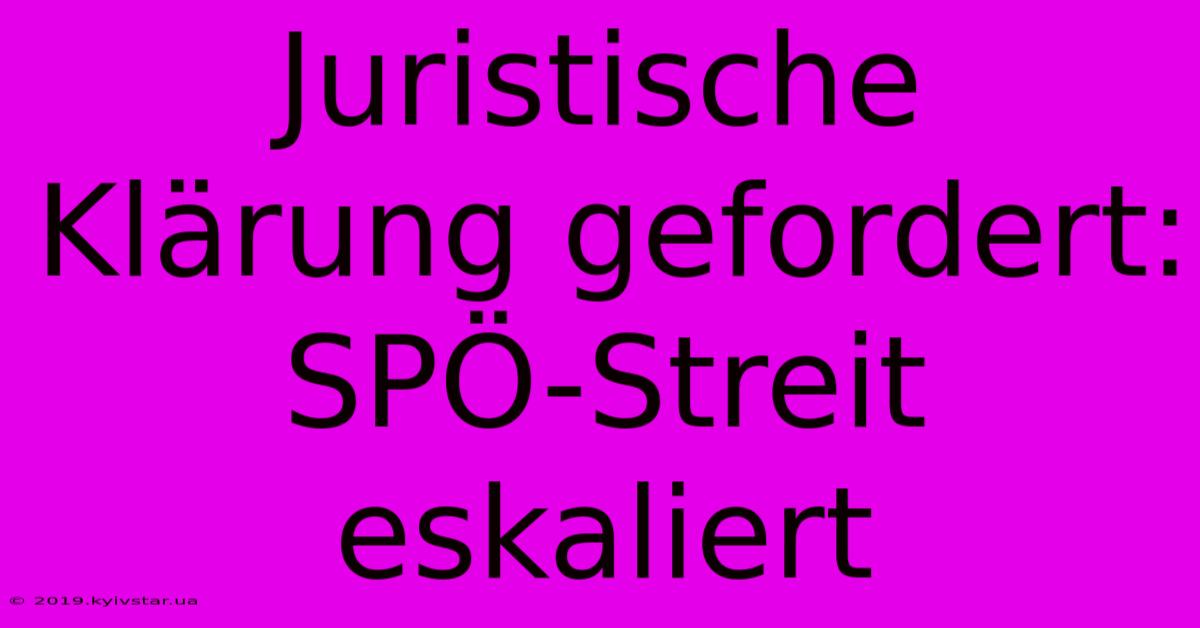 Juristische Klärung Gefordert: SPÖ-Streit Eskaliert 