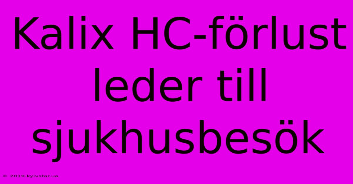 Kalix HC-förlust Leder Till Sjukhusbesök 