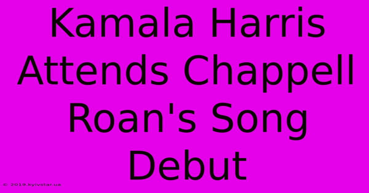 Kamala Harris Attends Chappell Roan's Song Debut