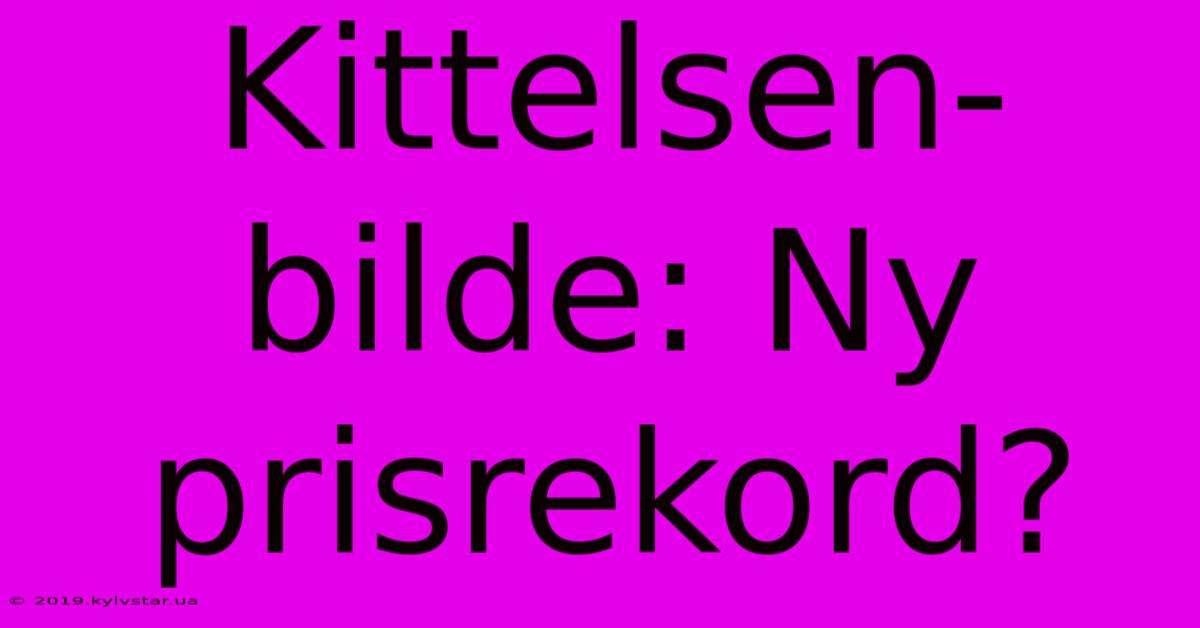 Kittelsen-bilde: Ny Prisrekord?