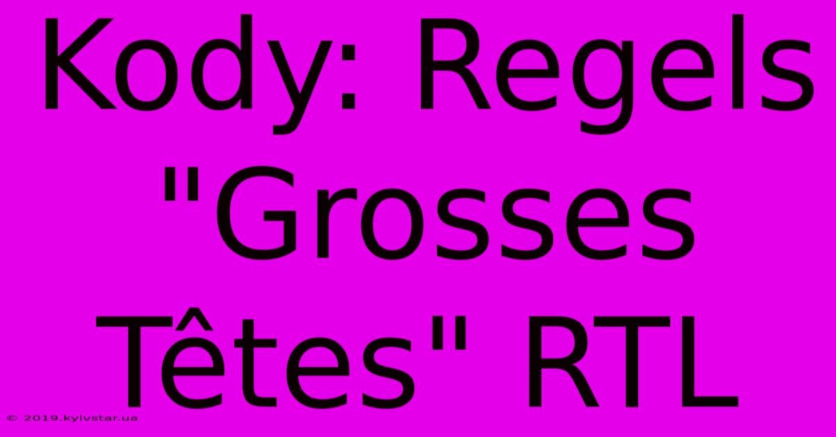 Kody: Regels 