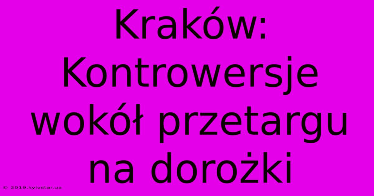 Kraków:  Kontrowersje Wokół Przetargu Na Dorożki