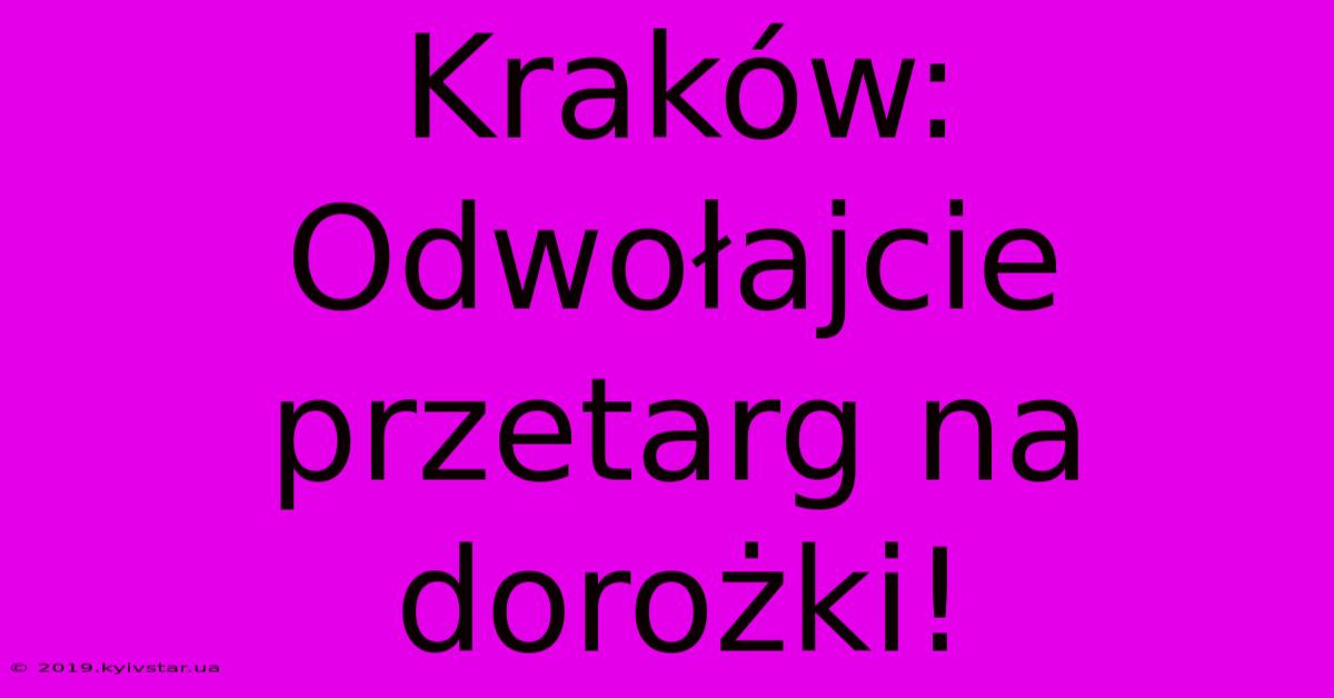 Kraków: Odwołajcie Przetarg Na Dorożki!