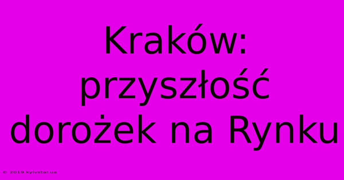 Kraków: Przyszłość Dorożek Na Rynku