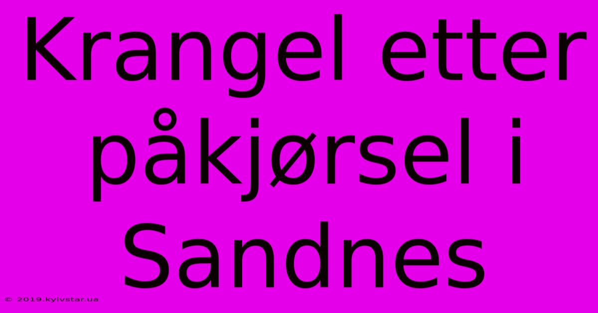 Krangel Etter Påkjørsel I Sandnes