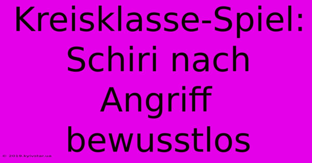 Kreisklasse-Spiel: Schiri Nach Angriff Bewusstlos