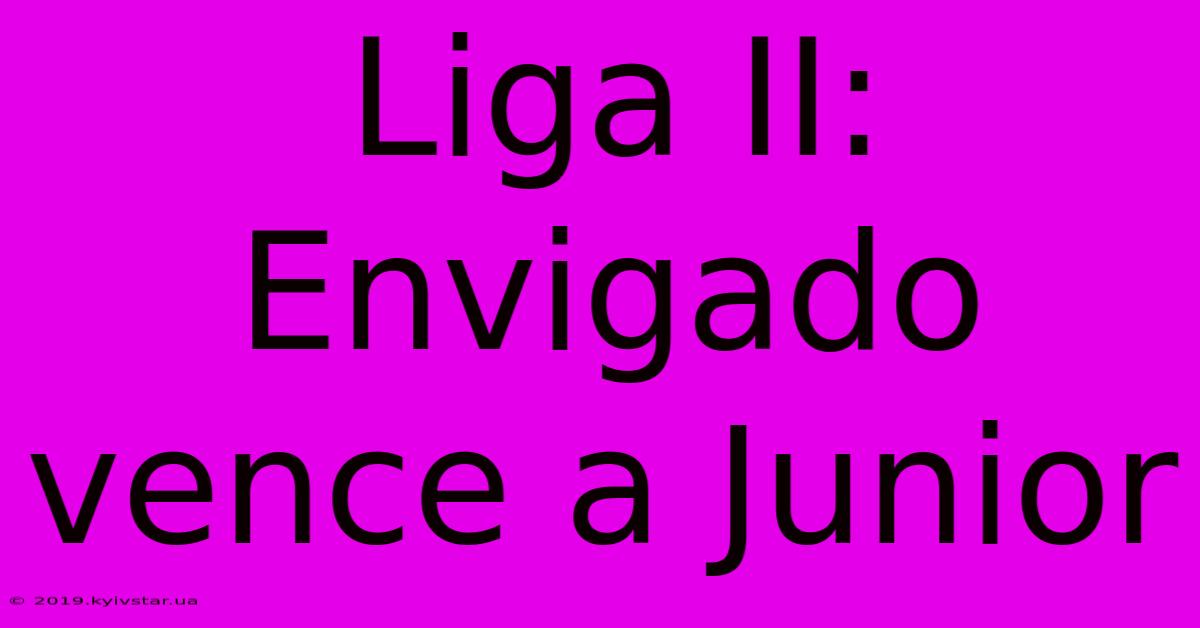 Liga II: Envigado Vence A Junior