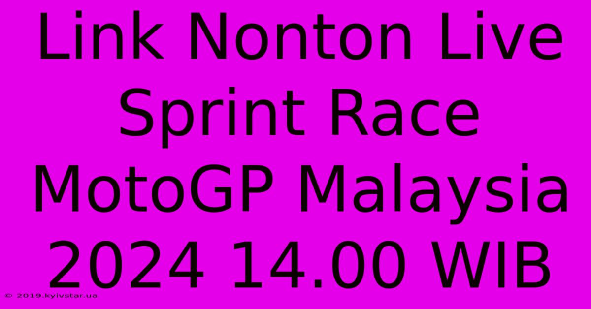 Link Nonton Live Sprint Race MotoGP Malaysia 2024 14.00 WIB 