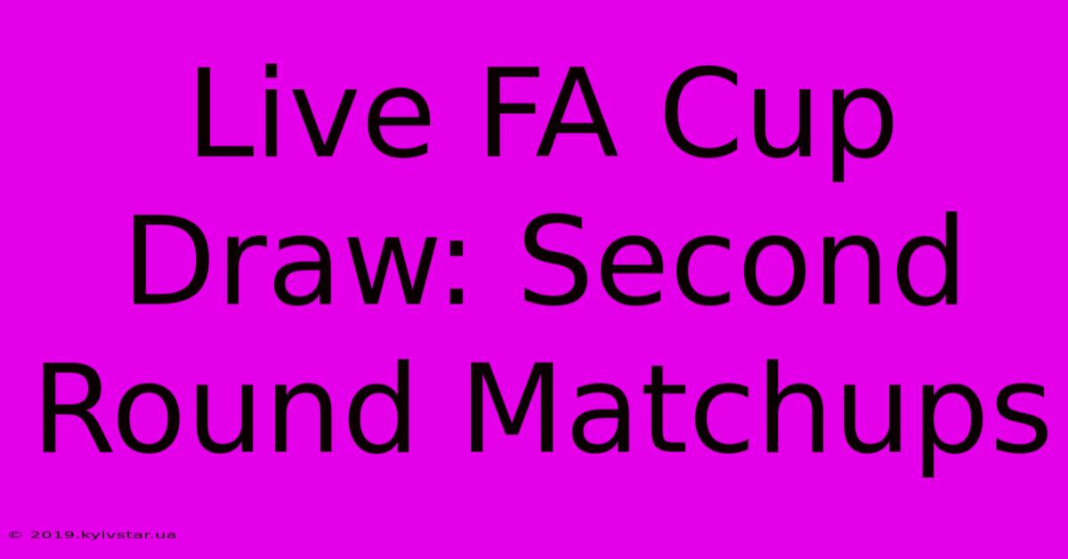 Live FA Cup Draw: Second Round Matchups