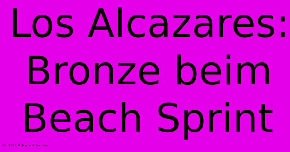 Los Alcazares: Bronze Beim Beach Sprint