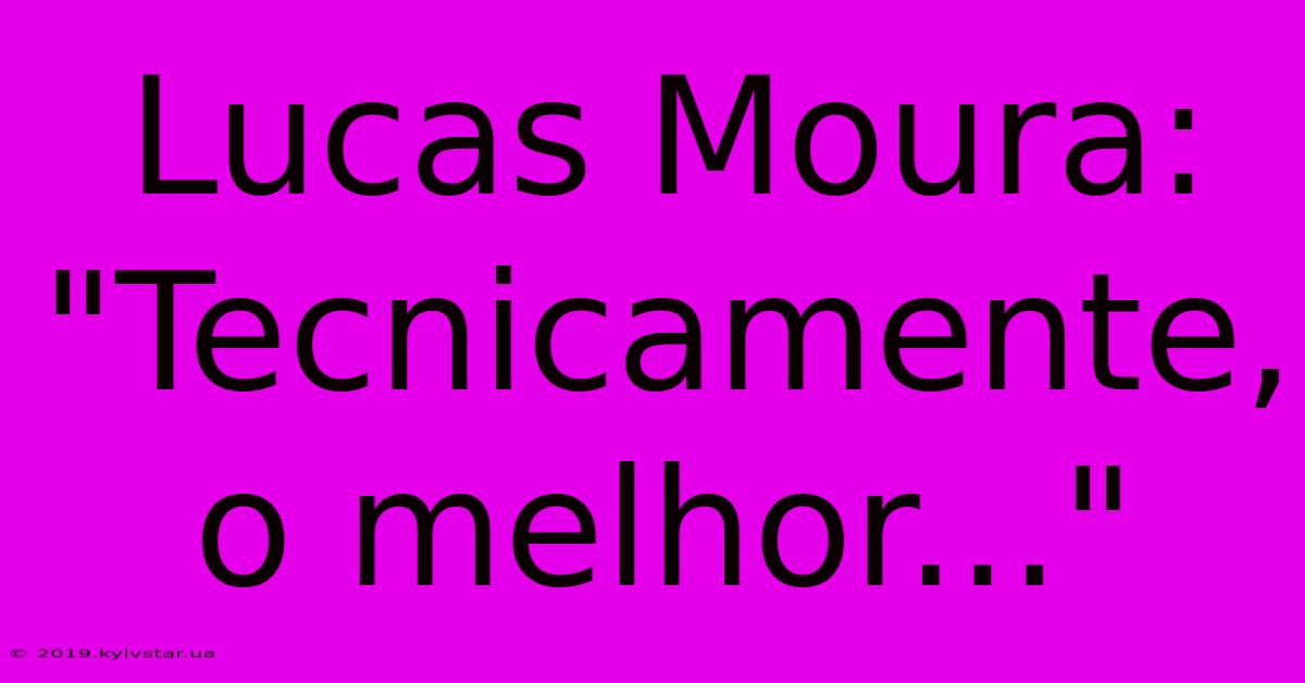 Lucas Moura: 