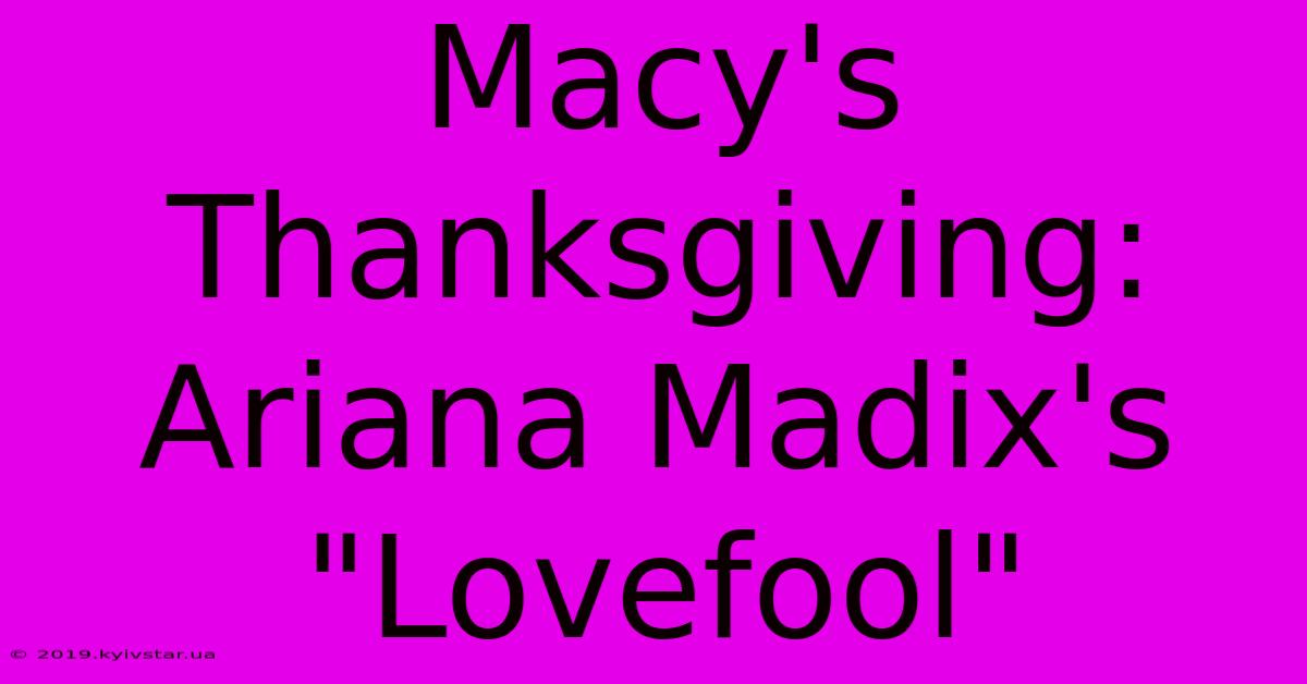 Macy's Thanksgiving: Ariana Madix's 