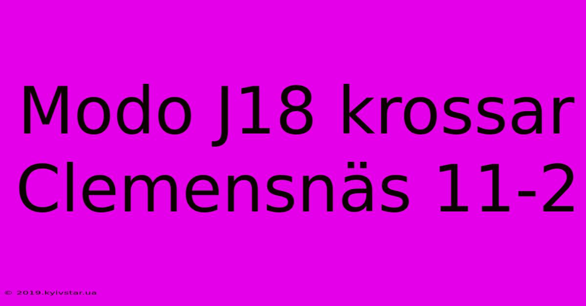 Modo J18 Krossar Clemensnäs 11-2