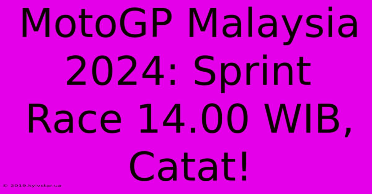 MotoGP Malaysia 2024: Sprint Race 14.00 WIB, Catat! 