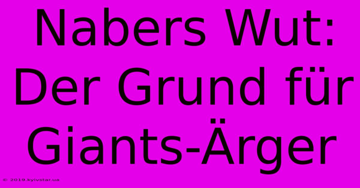 Nabers Wut: Der Grund Für Giants-Ärger