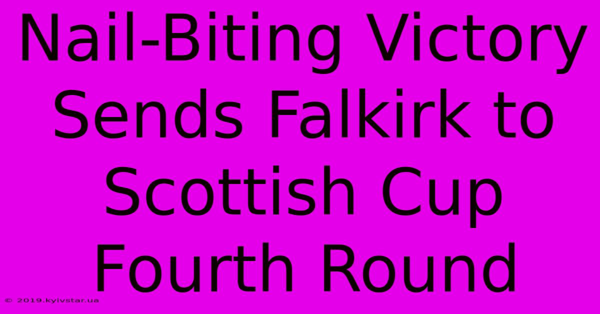 Nail-Biting Victory Sends Falkirk To Scottish Cup Fourth Round