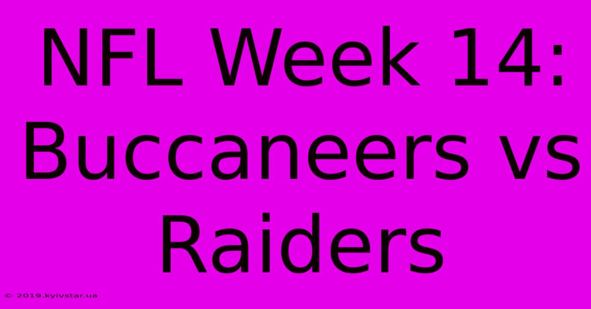 NFL Week 14:  Buccaneers Vs Raiders