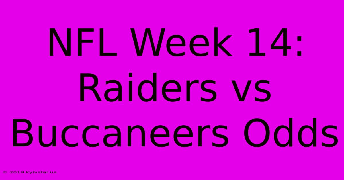 NFL Week 14: Raiders Vs Buccaneers Odds