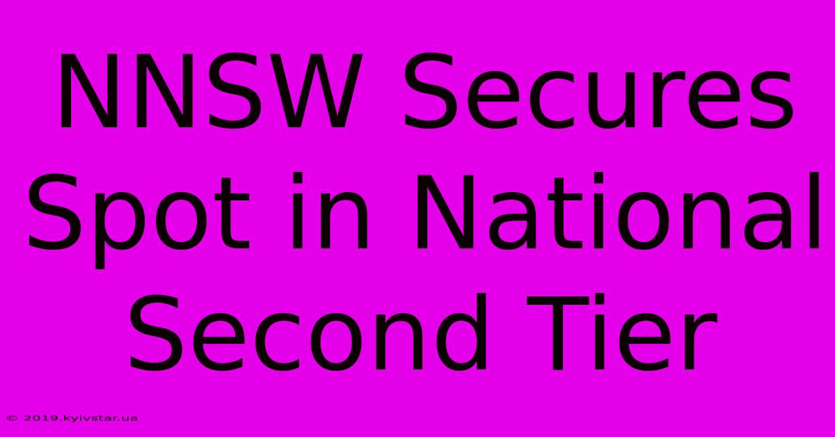 NNSW Secures Spot In National Second Tier