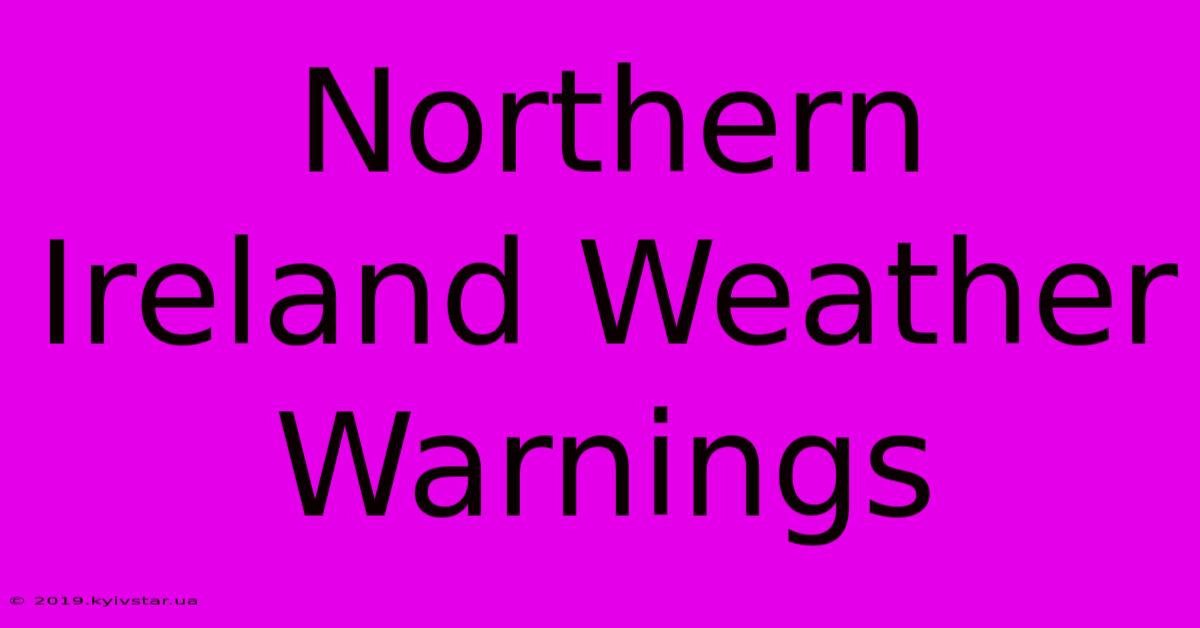 Northern Ireland Weather Warnings