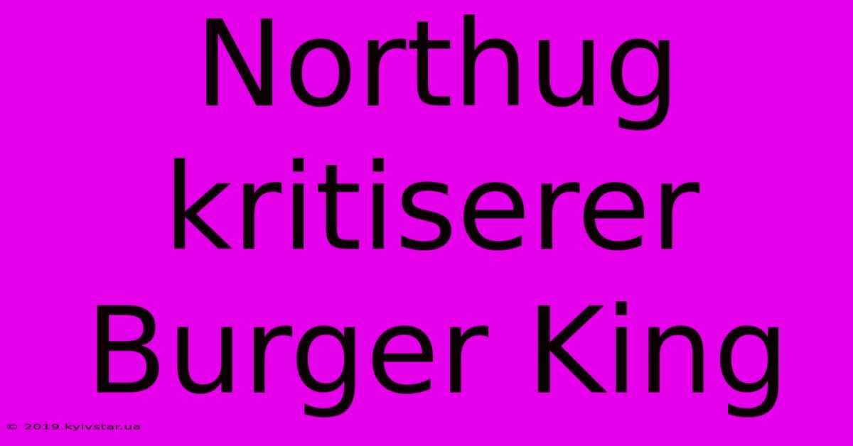 Northug Kritiserer Burger King