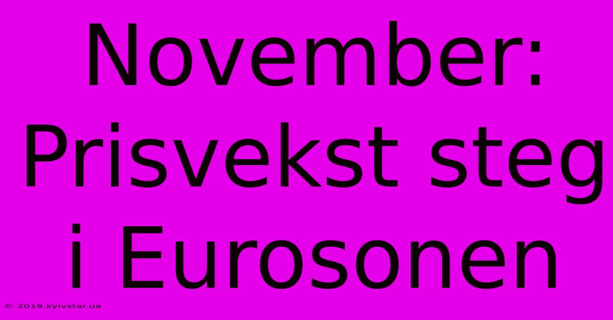 November: Prisvekst Steg I Eurosonen