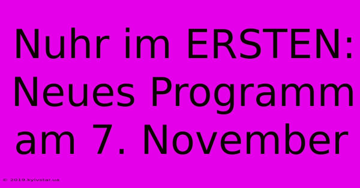 Nuhr Im ERSTEN: Neues Programm Am 7. November