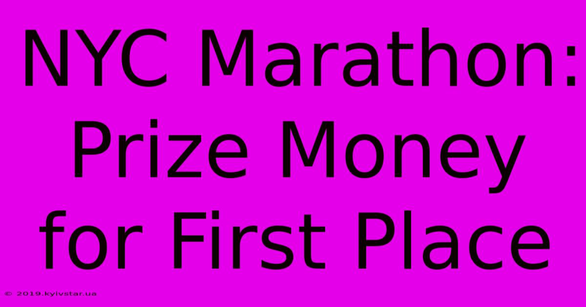 NYC Marathon: Prize Money For First Place