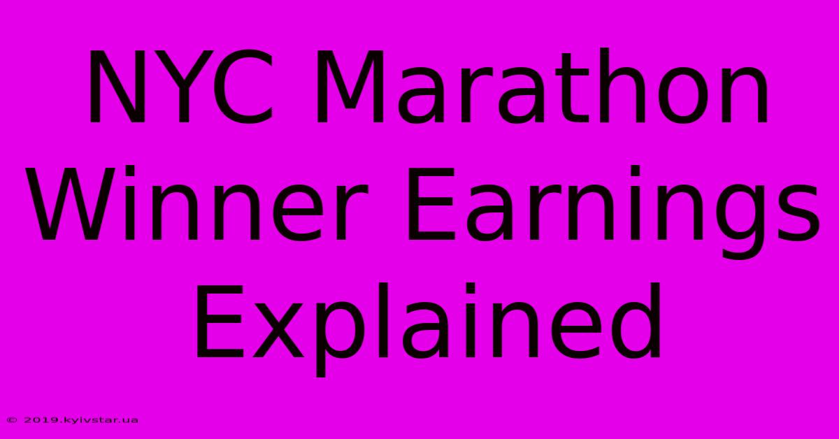 NYC Marathon Winner Earnings Explained 