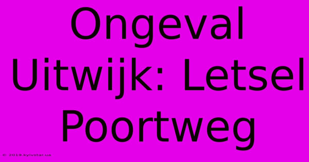 Ongeval Uitwijk: Letsel Poortweg