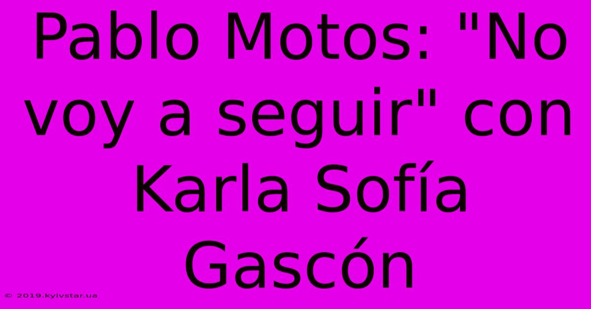 Pablo Motos: 