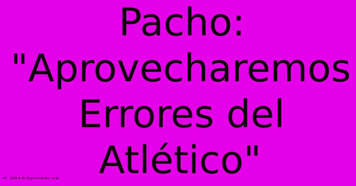 Pacho: 