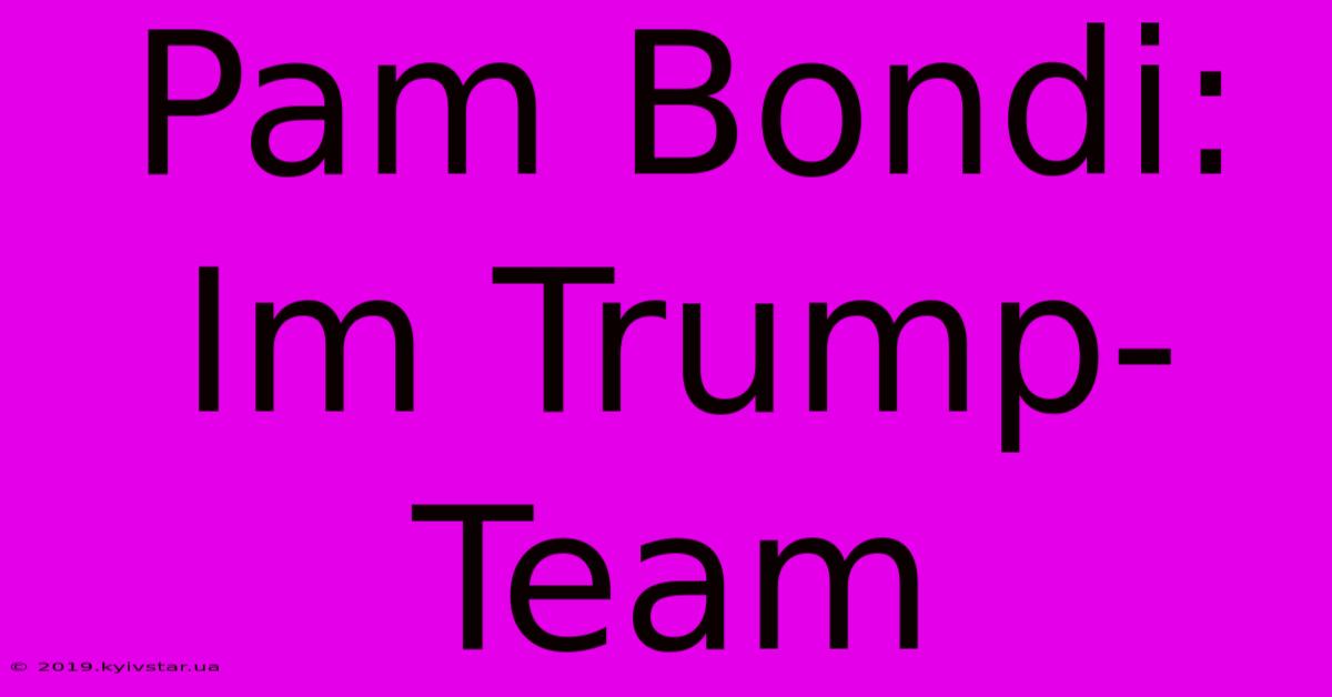 Pam Bondi: Im Trump-Team