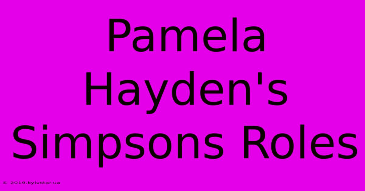 Pamela Hayden's Simpsons Roles