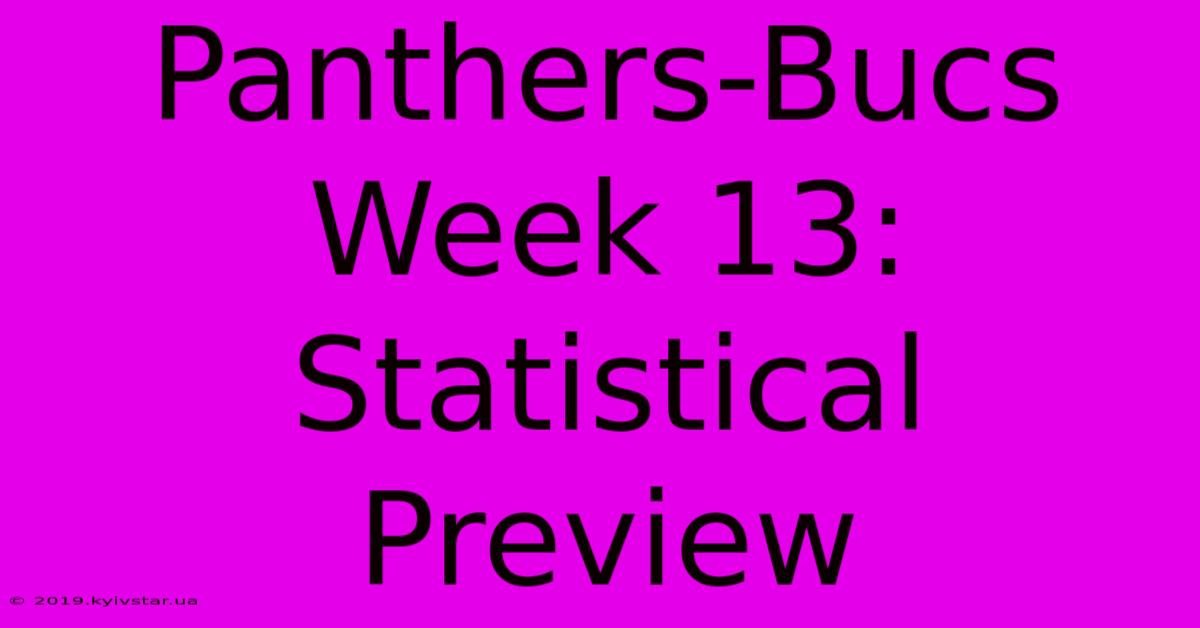 Panthers-Bucs Week 13: Statistical Preview