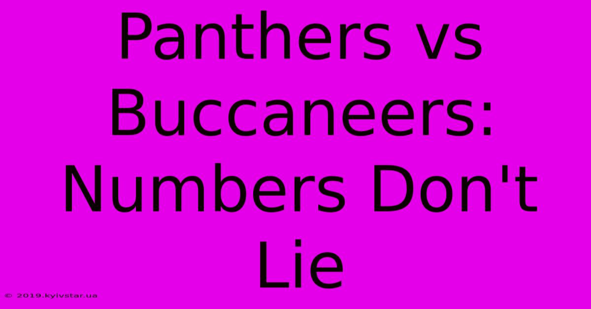 Panthers Vs Buccaneers: Numbers Don't Lie